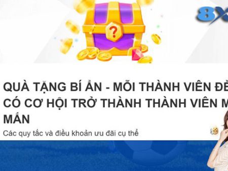 Cơ hội nhận quà tặng bí ẩn cho mỗi thành viên tại 8Xbet 