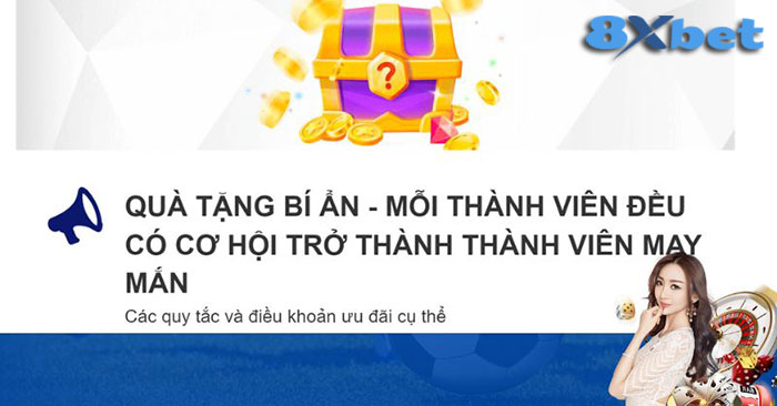 Tặng quà bí ẩn cho thành viên 8xbet